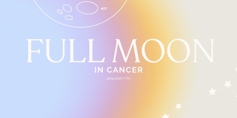 FULL MOON IN CANCER