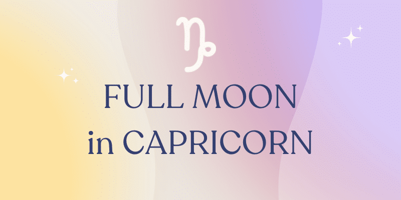 FULL MOON IN CAPRICORN