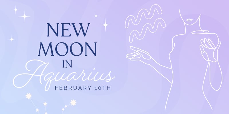 NEW MOON IN AQUARIUS: THE SECOND OF FIVE NEW SUPERMOONS IN A ROW
