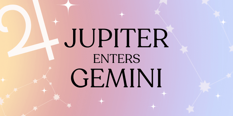 JUPITER’S JOYRIDE THROUGH GEMINI: A CYCLE OF LUCK, HOPE AND OPTIMISM