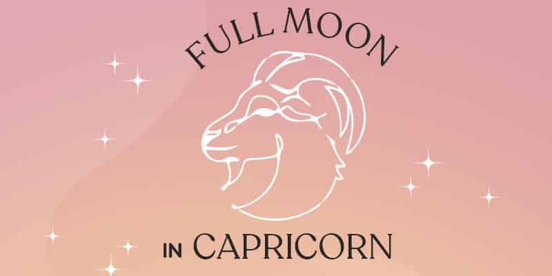 FULL MOON IN CAPRICORN 2.0