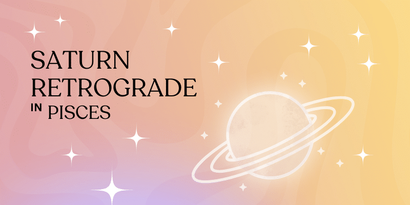 SATURN RETROGRADE: What It Means for Pisces, Virgo, Gemini, and Sagittarius